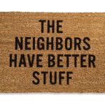 The Neighbors Have Better Stuff, Doormat-23859
