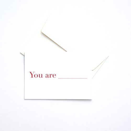 Missing Word - You Are___ Card - Gessato Design Store