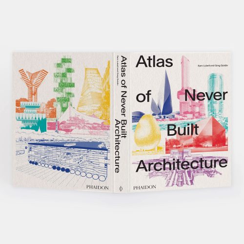 Atlas of Never Built Architecture - Gessato Design Store