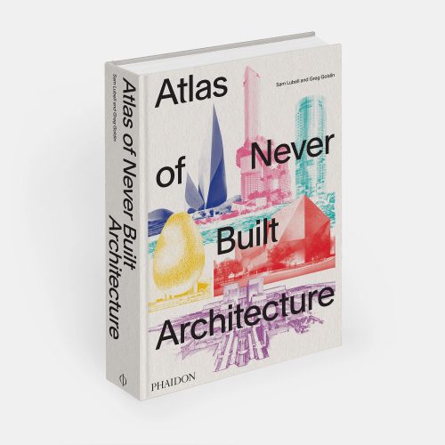 Atlas of Never Built Architecture - Gessato Design Store