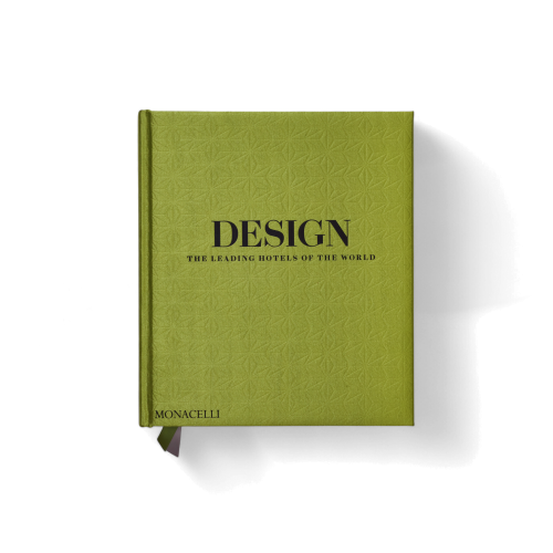 Design: The Leading Hotels of the World – A Celebration of Luxury and Architecture - Gessato Design Store