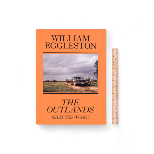 William Eggleston: The Outlands, Selected Works - Gessato Design Store