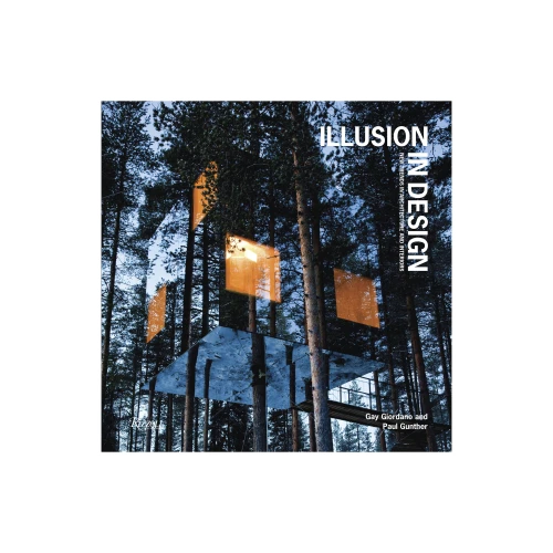 Illusion in Design: New Trends in Architecture and Interiors