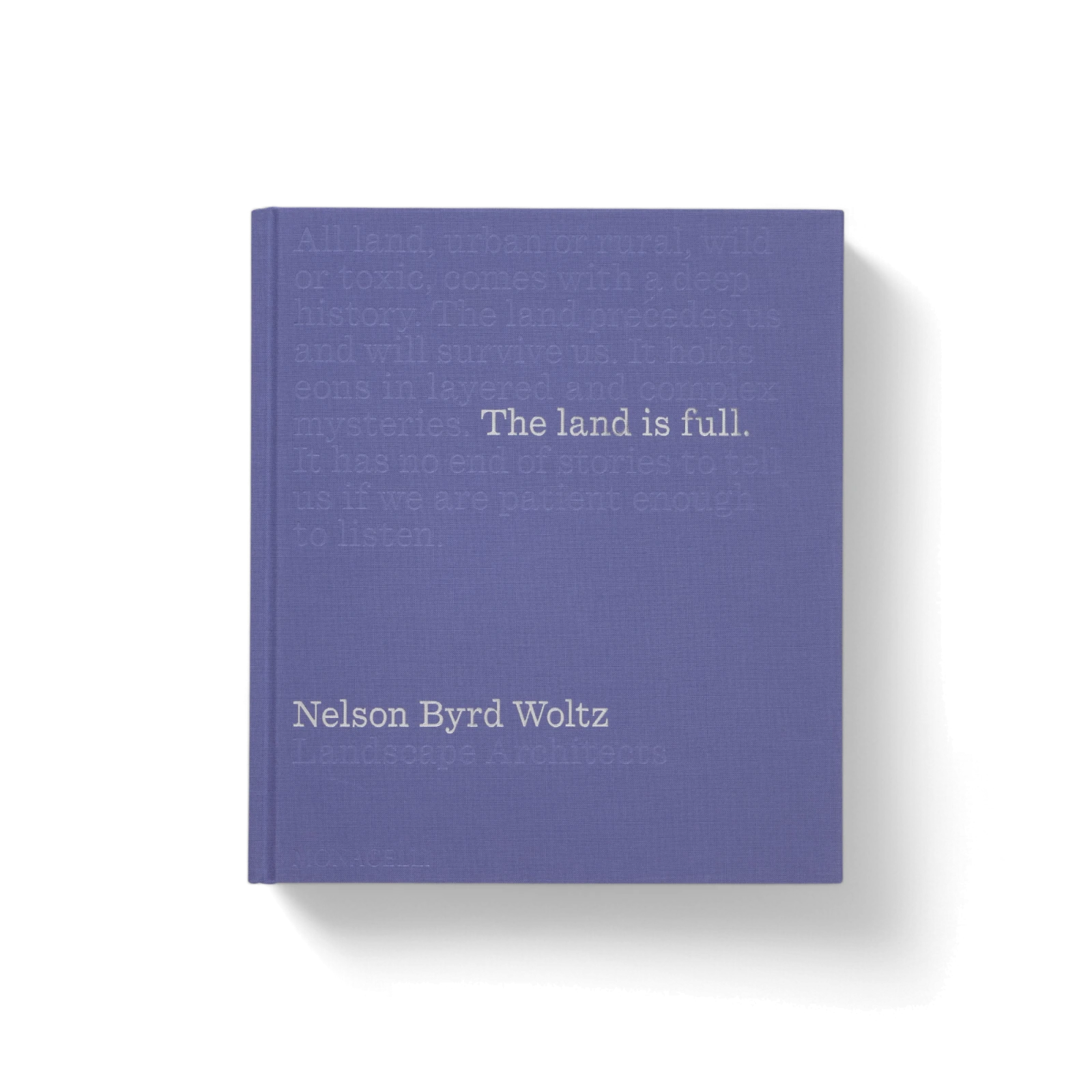 the-land-is-full-nelson-byrd-woltz-and-the-power-of-landscape-1